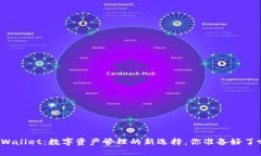TPWallet：数字资产管理的新