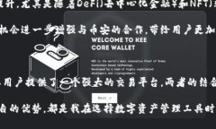 tpwallet和币安的关系在数字